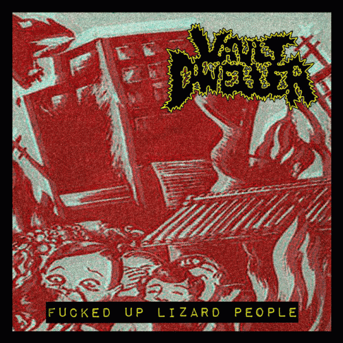 Vault Dweller (USA-2) : Fucked Up Lizard People